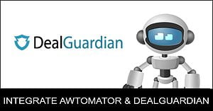 Integrate AWtomator and DealGuardian