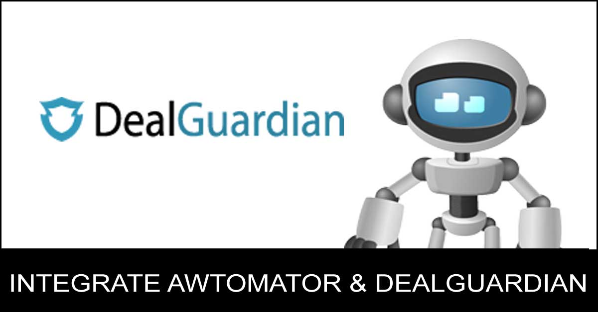 Integrate AWtomator and DealGuardian